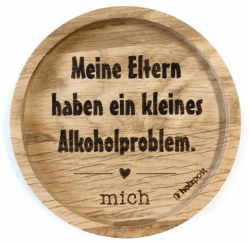 Holzpost Untersetzer aus Eiche "Alkoholproblem"