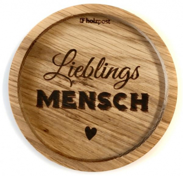 Holzpost Untersetzer aus Eiche "LieblingsMensch"