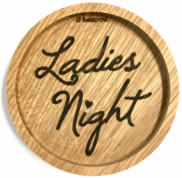 Holzpost Untersetzer aus Eiche "Ladies Night"