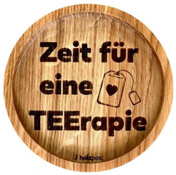 Holzpost Untersetzer aus Eiche "TEErapie"