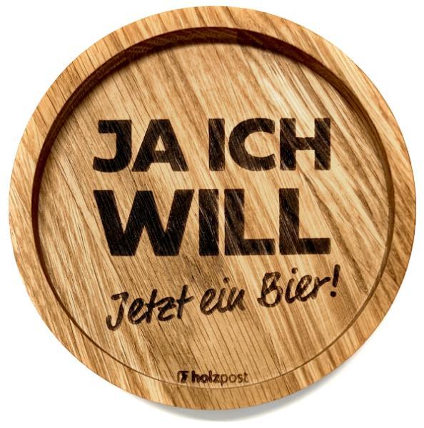 Holzpost Untersetzer aus Eiche "Will Bier"