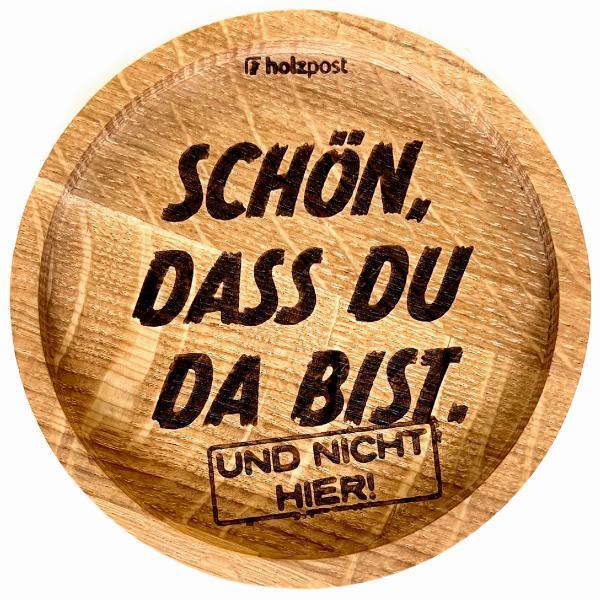 Holzpost Untersetzer aus Eiche "Nicht hier"